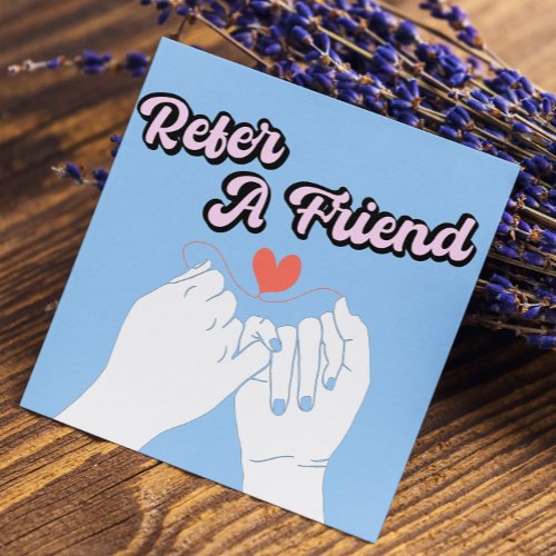 Refer A Friend Heart Script Font Hands Illustratio Referral Card