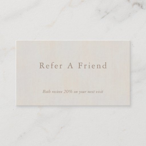Customizable Refer a Friend Minimal Neutral Textured Business Card