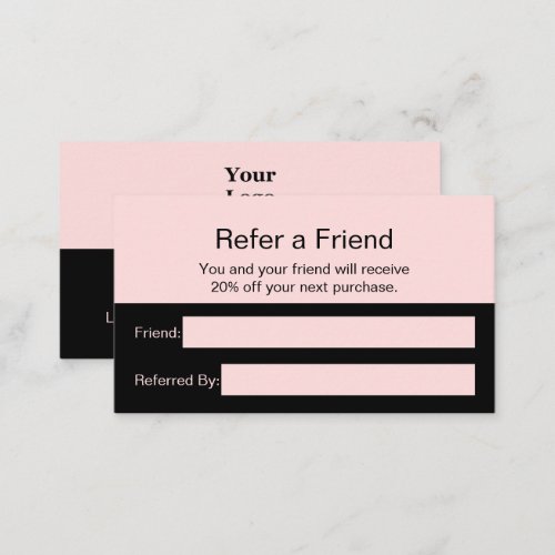 Refer a Friend Pale Pink and Black Your Logo Here Referral Card