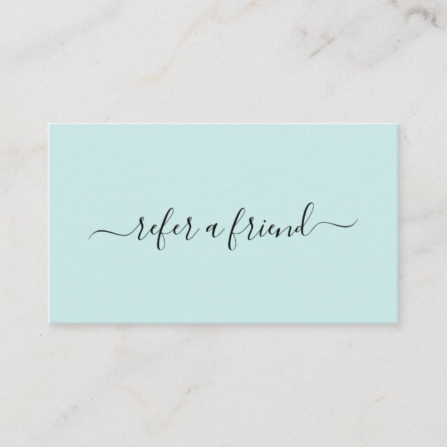 Refer a Friend Simple Elegant Teal Turquoise Referral Card (Front)