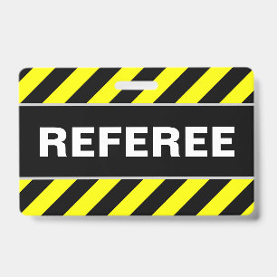 "REFEREE" + Black & Yellow Stripes Badge
