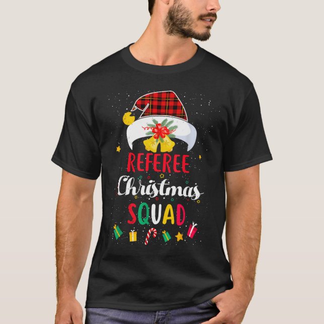 Referee Christmas Squad Santa Hat Umre Match  T-Shirt (Front)