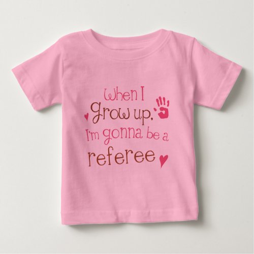 Referee Future Infant Baby T_Shirt