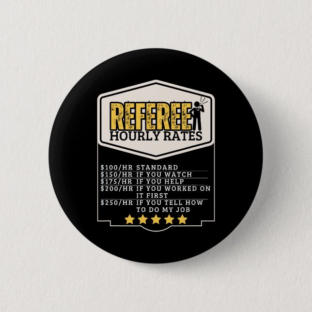 Referee Hourly Rates Funny Umpire  Button (Front)