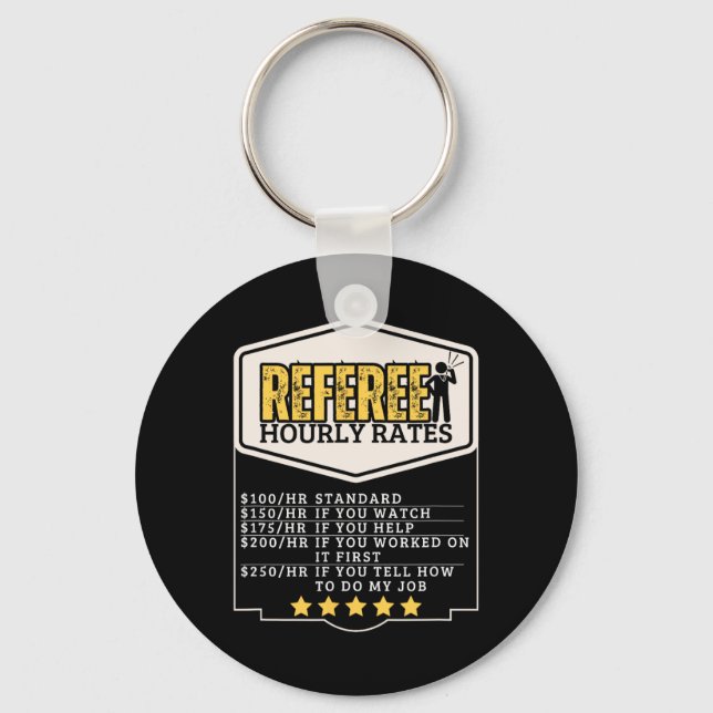 Referee Hourly Rates Funny Umpire  Keychain (Front)