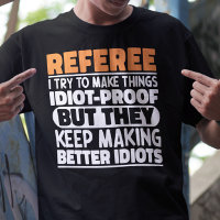 Referee I Try To Make Things Funny Sayings Referee
