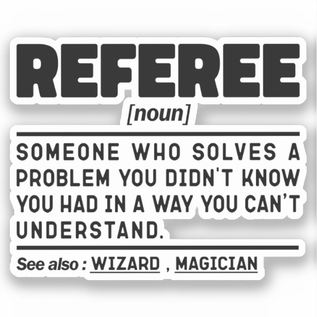 Referee Noun Refereeing Football Referee Funny Sticker (Front)