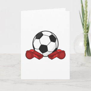 Referee whistle & Soccer ball Card