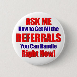 "Referral Button" Pinback Button