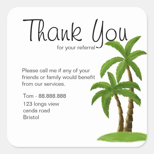 Referral Real Estate Thank You business palm trees Square Sticker (Front)