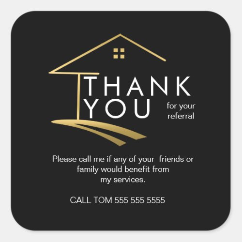 Referral Real Estate Thank You business  Square Sticker