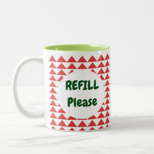 Refill Refill Funny Quote Red White Green Abstract Two-Tone Coffee Mug