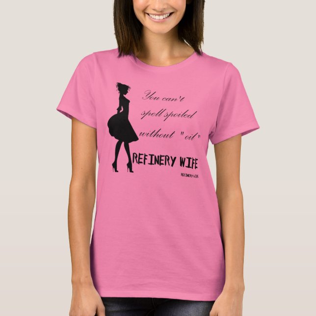 Refinery Wife - spoiled - Light fabric T-Shirt (Front)