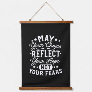Reflect Hope Not Fear – Motivational Choice Quote Hanging Tapestry