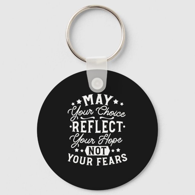 Reflect Hope Not Fear – Motivational Choice Quote Keychain (Front)