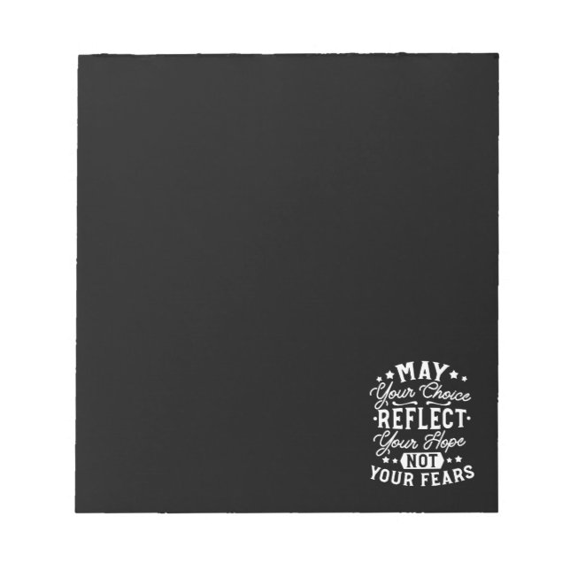 Reflect Hope Not Fear – Motivational Choice Quote Notepad (Front)