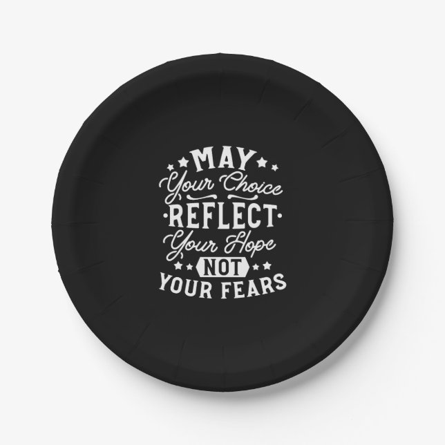 Reflect Hope Not Fear – Motivational Choice Quote Paper Plates (Front)