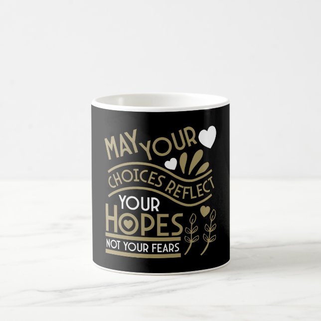 Reflect Your Hopes Motivation Coffee Mug (Center)