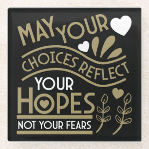Reflect Your Hopes Motivation Glass Coaster