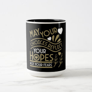 Reflect Your Hopes Motivation Two-Tone Coffee Mug