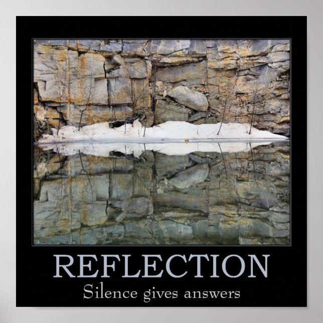 Reflection Silence Rock Wall Inspirational Quote Poster (Front)