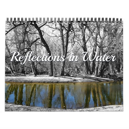 Reflections in Water Nature Photography Calendar