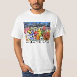 REFLECTIONS OF OZ australian wildflowers T-Shirt