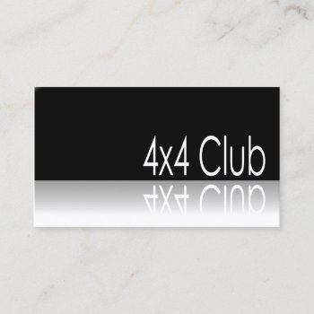 Reflective Text - 4x4 Club - Promo Business Card by ImageAustralia at Zazzle