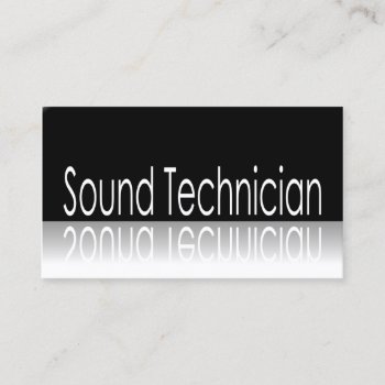 Reflective Text - Sound Technician - Business Card by ImageAustralia at Zazzle