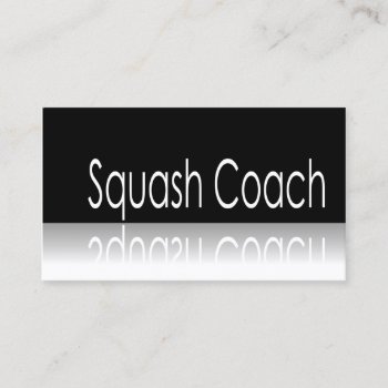 Reflective Text - Squash Coach - Business Card by ImageAustralia at Zazzle