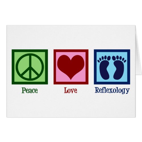 Reflexologist Peace Love Reflexology Card