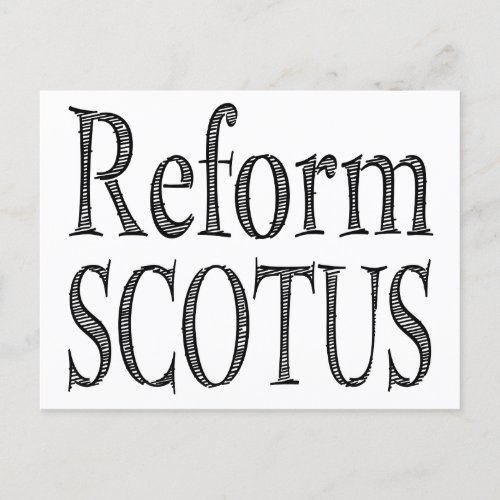 Reform SCOTUS Postcard