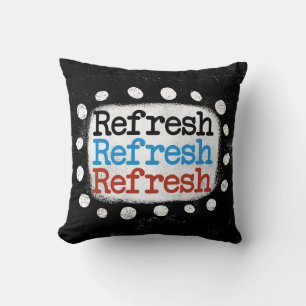 Refresh Refresh Refresh Throw Pillow