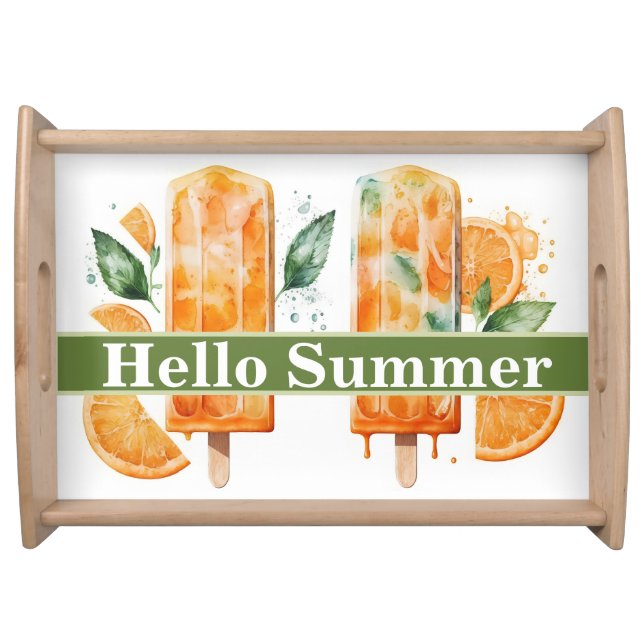 Refreshing Orange Popscles, HELLO SUMMER  Serving Tray (Front)