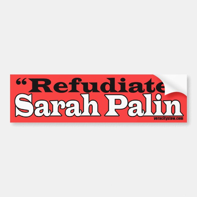 Refudiate Bumper Sticker (Front)