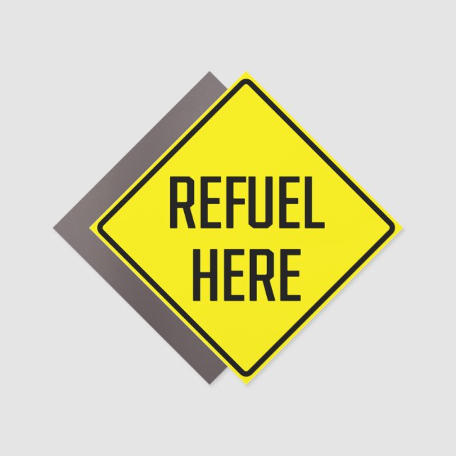 Refuel Here Car Magnet (Front)