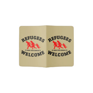 Refugees Welcome Bring Your Families Passport Holder