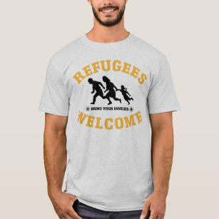 Refugees Welcome Bring Your Family T-Shirt