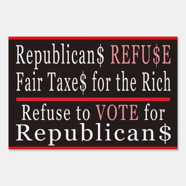 Refuse Republicans Yard Sign (Back)