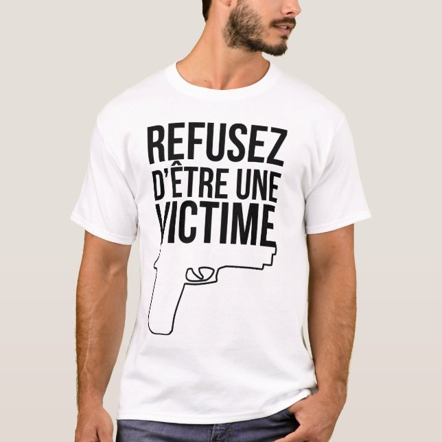 Refuse to be a victim T-Shirt (Front)