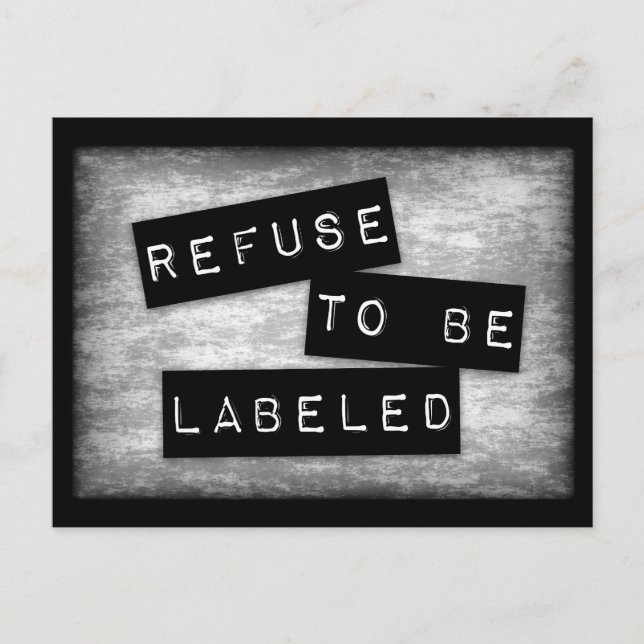 Refuse to Be Labeled Postcard (Front)