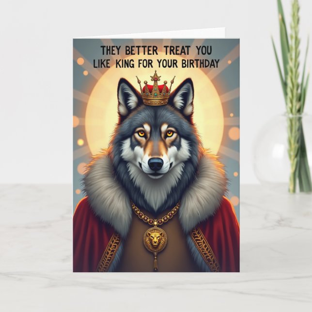 Regal Wolf King Birthday Card (Front)