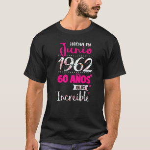 Regalos Cumpleaños Mujer 60 Años De Edad Hecha En T-Shirt
