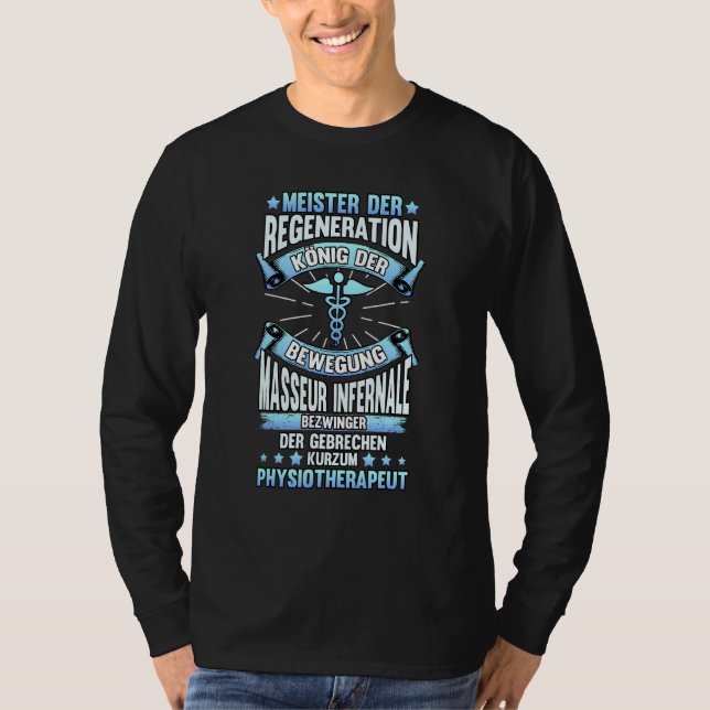 Regeneration Physiotherapists Saying Masseur T-Shirt (Front)