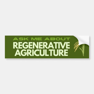 Regenerative Agriculture Bumper Sticker