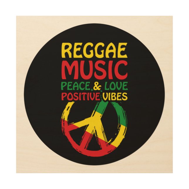 Reggae and Peace Symbol with positive quotes Wood Wall Art (Front)