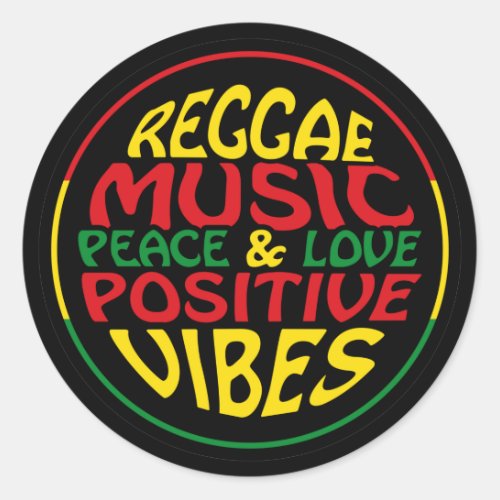 Reggae Music with positive sayings and quotes Classic Round Sticker