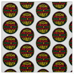Reggae Music with positive sayings and quotes Fabric