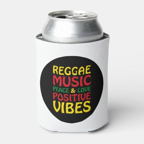 Reggae Music with positive sayings Can Cooler