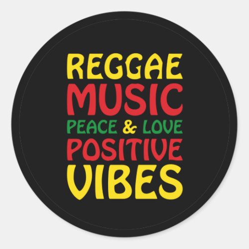 Reggae Music with positive sayings Classic Round Sticker